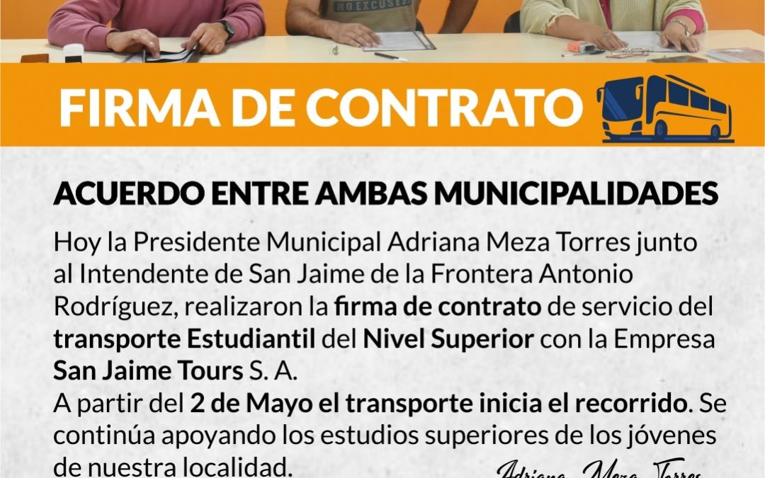 FIRMA DE CONTRATO SERVICIO DE TRANSPORTE PARA ESTUDIANTES