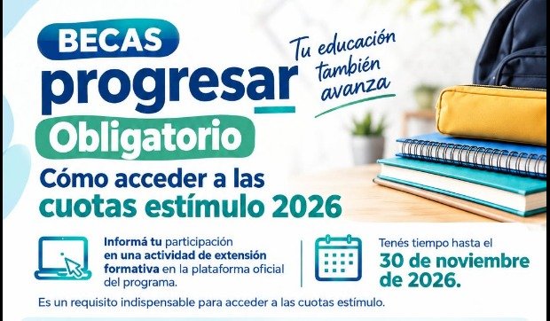 Becas Progresar Obligatorio: cuotas estímulo 2026